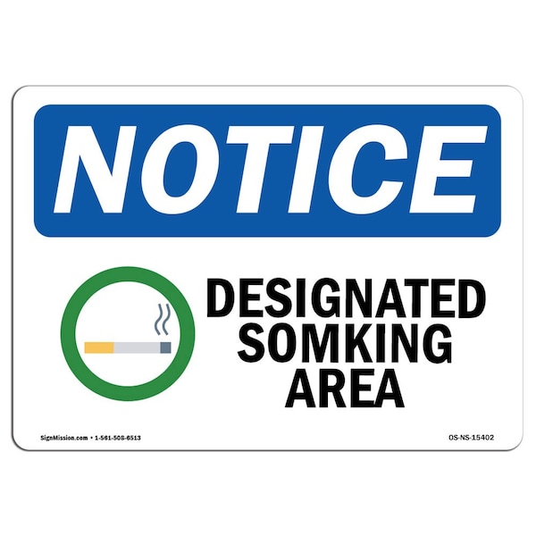 Safety Sign, OSHA Notice, 3.5" Height, NOTICE Designated Smoking Area Sign, Landscape, 10PK